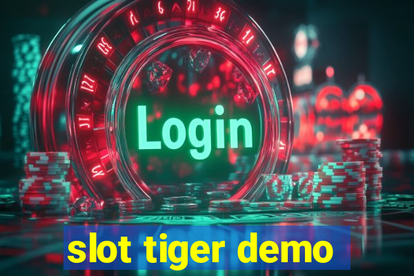 slot tiger demo