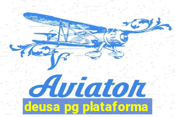 deusa pg plataforma