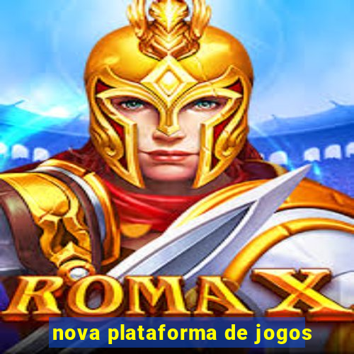 nova plataforma de jogos