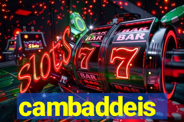 cambaddeis