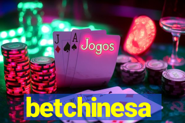 betchinesa