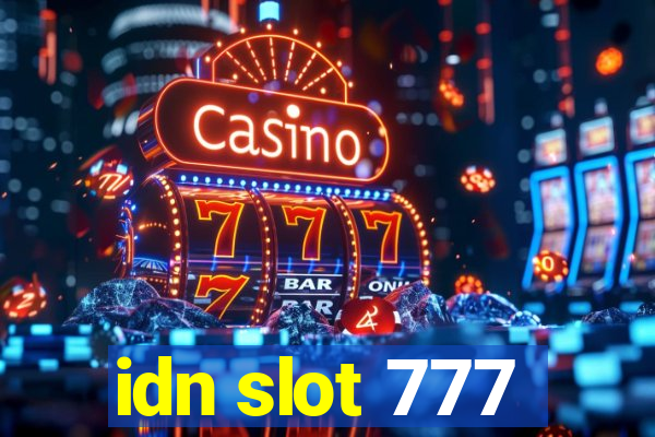 idn slot 777