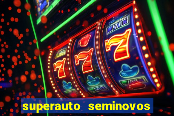 superauto seminovos porto alegre