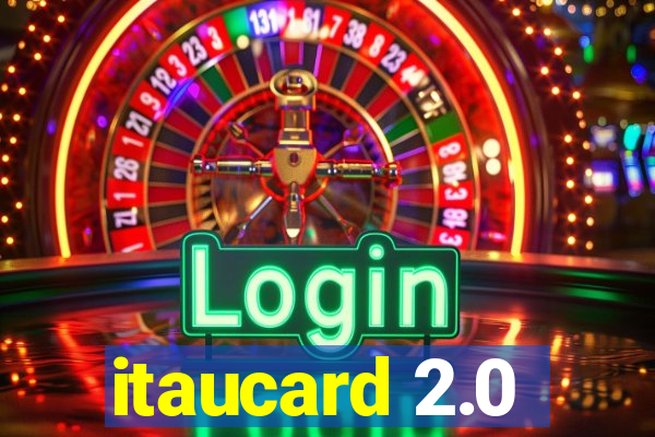 itaucard 2.0