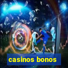 casinos bonos