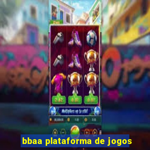 bbaa plataforma de jogos