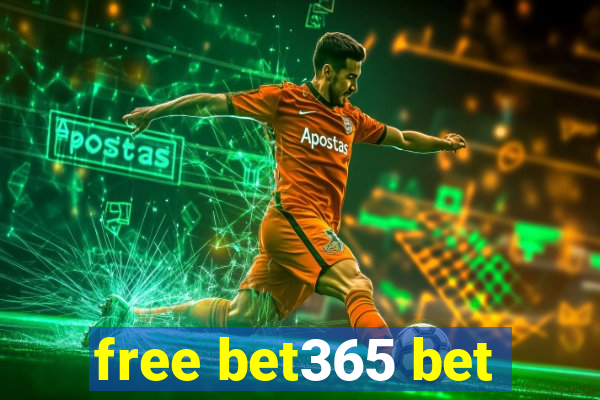 free bet365 bet