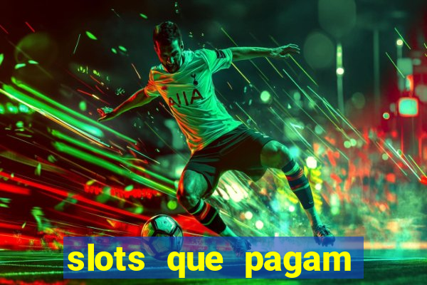 slots que pagam dinheiro real no pix