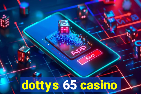 dottys 65 casino