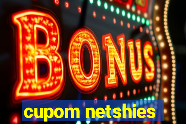 cupom netshies