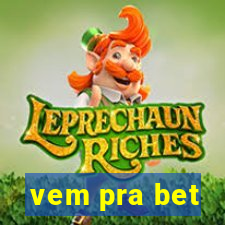 vem pra bet