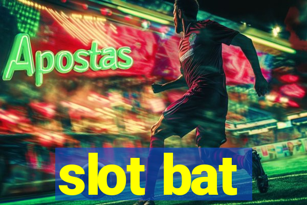 slot bat