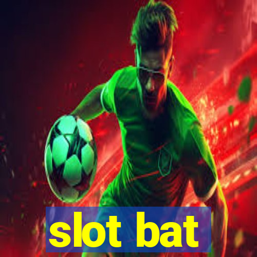 slot bat