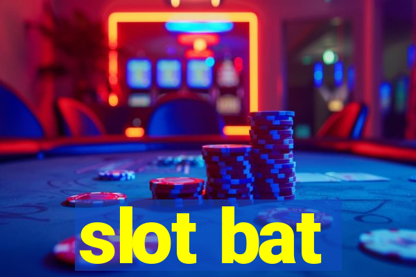 slot bat