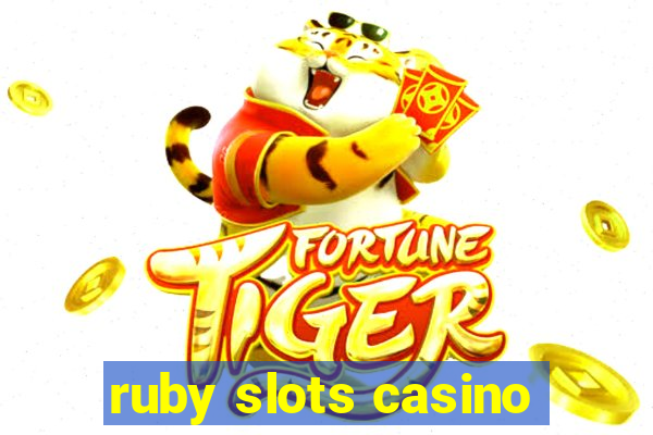 ruby slots casino