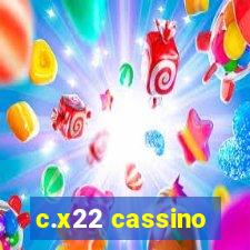 c.x22 cassino