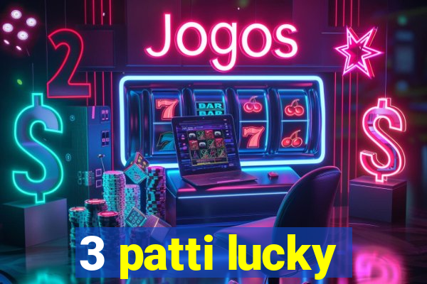 3 patti lucky