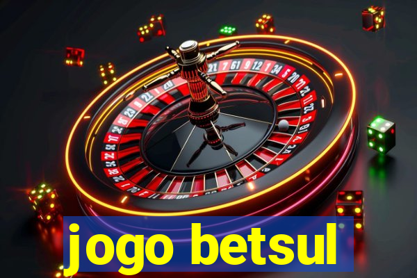 jogo betsul