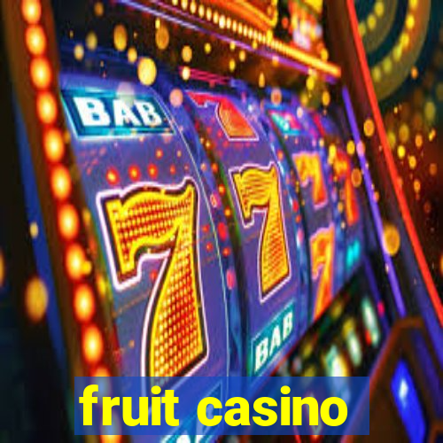 fruit casino