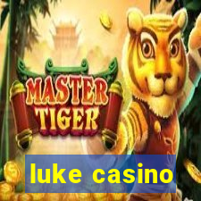 luke casino