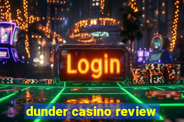 dunder casino review