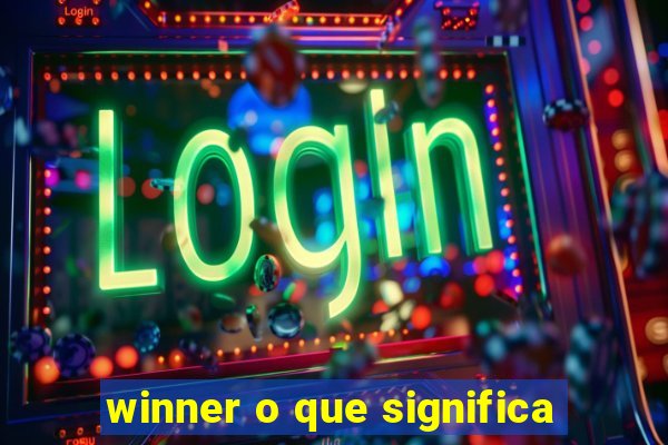 winner o que significa