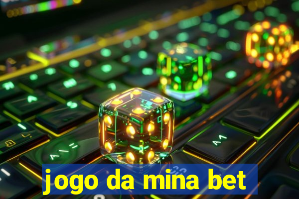 jogo da mina bet