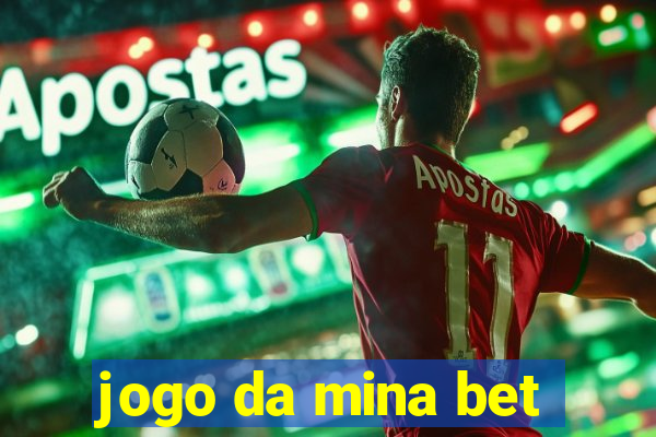 jogo da mina bet