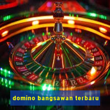 domino bangsawan terbaru