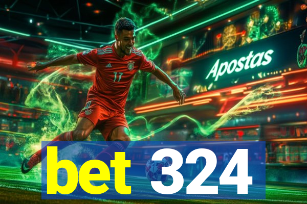 bet 324