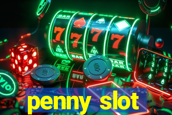 penny slot