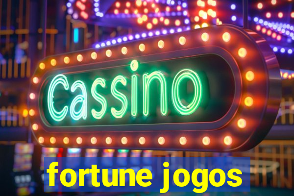 fortune jogos