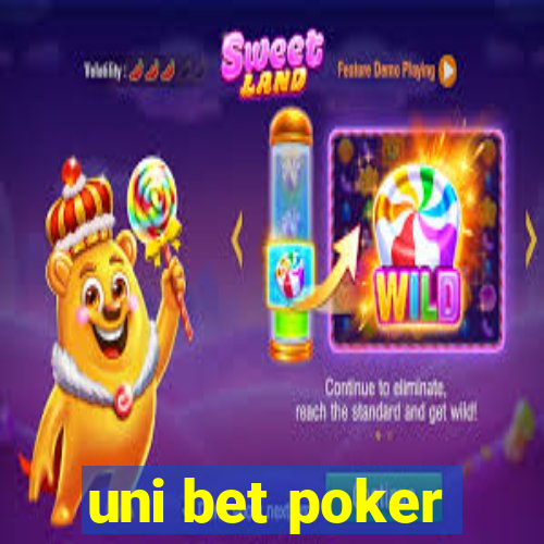 uni bet poker