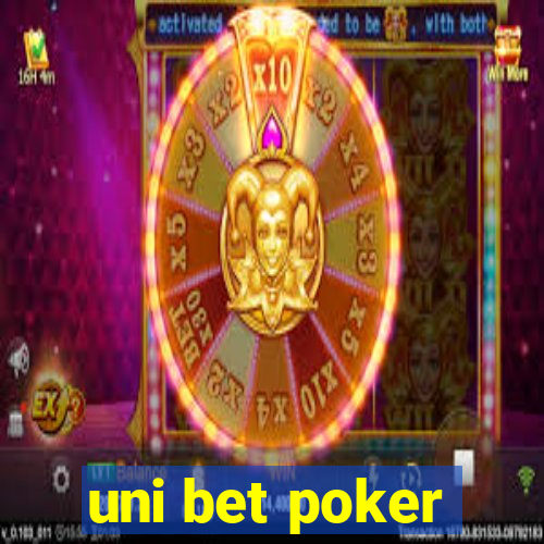 uni bet poker