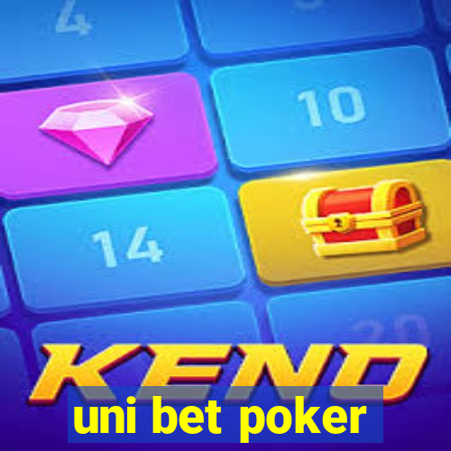 uni bet poker