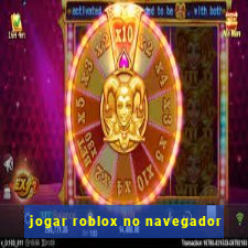 jogar roblox no navegador