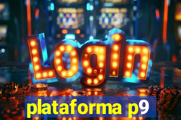 plataforma p9