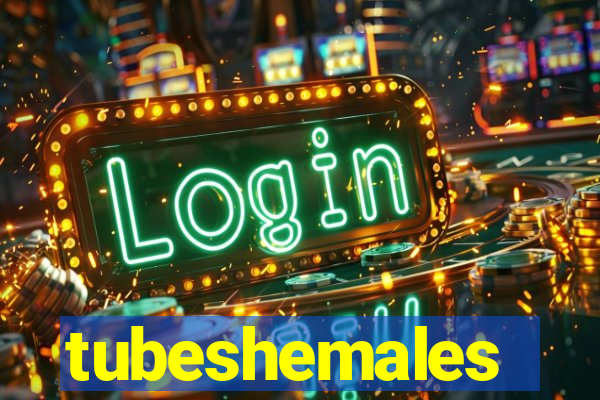 tubeshemales