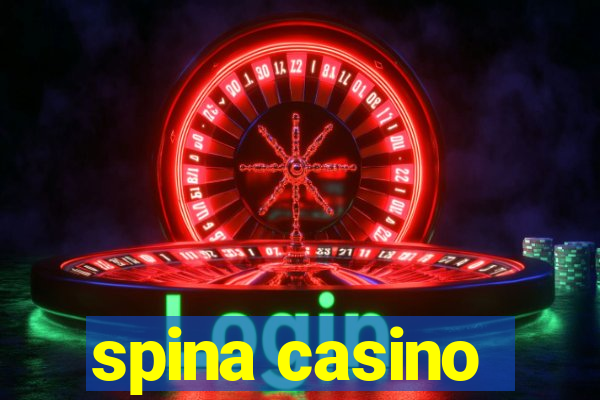 spina casino