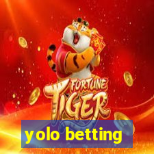 yolo betting