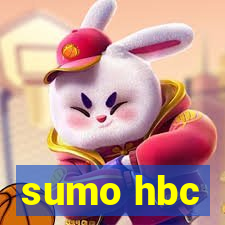 sumo hbc