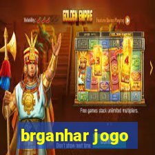 brganhar jogo