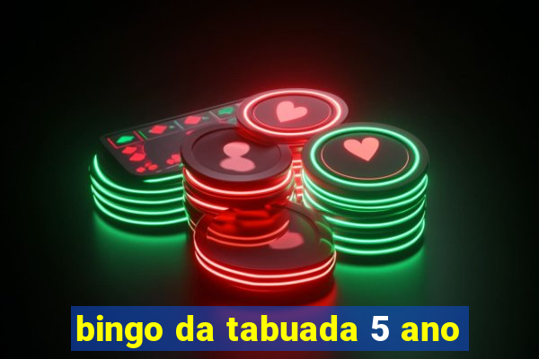 bingo da tabuada 5 ano