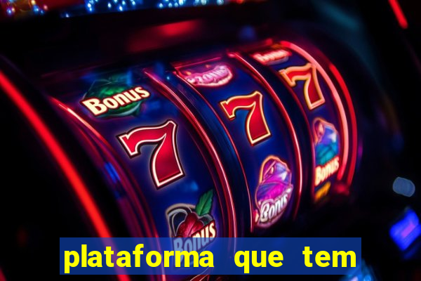 plataforma que tem o fortune tiger