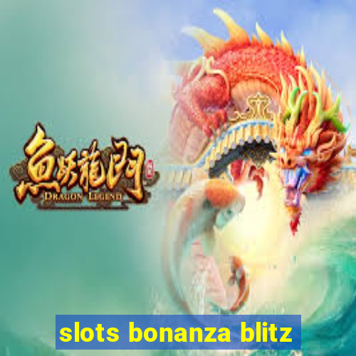 slots bonanza blitz