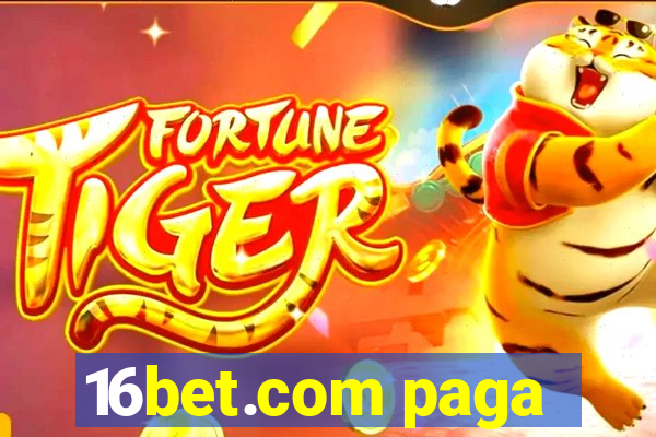 16bet.com paga