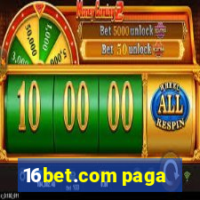 16bet.com paga