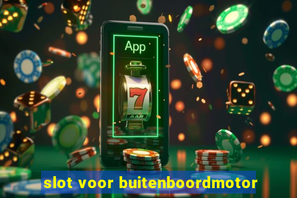 slot voor buitenboordmotor