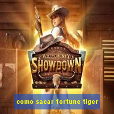 como sacar fortune tiger