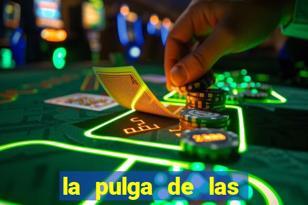 la pulga de las vegas tunes